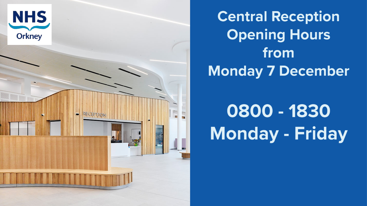 Central Reception opening hours 